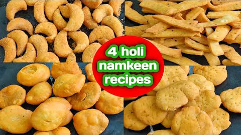 होली पर बनाएं 4 तरह की नमकीन रेसिपी सिर्फ 15 मिनट में/holi special namkeen snacks recipes  in hindi