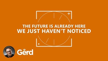 The Future is already here - Time to work on your future mindset! #futurist speaker Gerd Leonhard