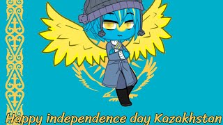 Happy Independence Kazakhstan ( Gacha x Countryhuman )