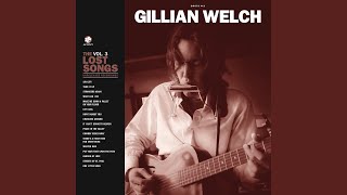 Video thumbnail of "Gillian Welch - Cowboy Rides Away"