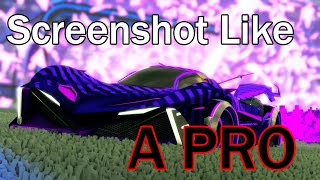 How to Screenshot like a Pro in Rocket League