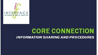 Core Connection Webinar Partner Orientation Part 2: Information Sharing and Data Collection