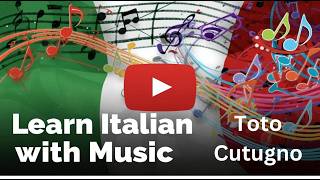 Learn to Speak Italian with Italian Music - Toto Cutugno, L'Italiano translation and meaning screenshot 2