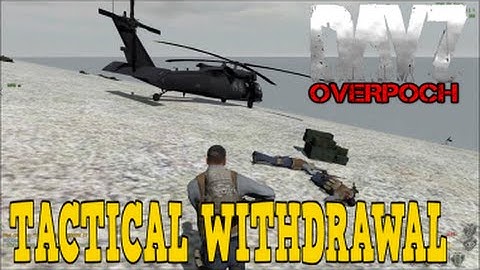 DayZ Overpoch Taviana - (Series 2) Part 19 - Tactical Withdrawal