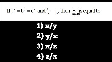 if ax=by=cz and b/a=c/b then x+z upon 2z is equal to