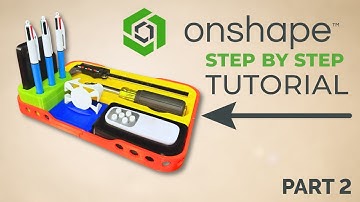 Onshape Tutorial: Design a 3D Printed Desktop Organizer (Step-by-Step) - Part 2