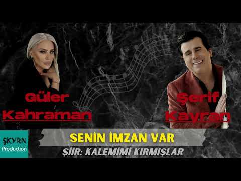 Güler Kahraman ft. Şerif Kayran - Senin İmzan Var (şiir :Kalemimi Kırmışlar)