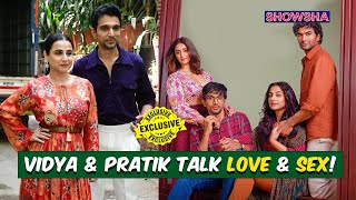 Vidya Balan & Pratik Gandhi On Their Film 'Do Aur Do Pyaar', Love, Sex & Relationships | EXCLUSIVE