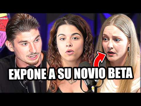 CHICA SIN NORTE DELATA SIN QUERER que su NOVIO es un BETAZO