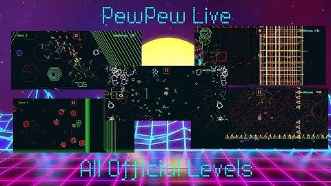 PewPew Live,All Official Levels