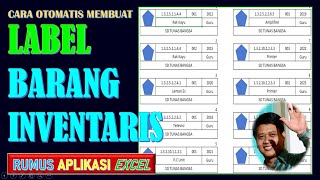CARA MEMBUAT STIKER LABEL BARANG INVENTARIS OTOMATIS - RUMUS EXCEL (TUTORIAL LENGKAP)