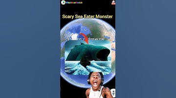 😶‍🌫️Scary Sea Eater Monster 🐟on google maps and google earth 🌎 #map #worldearthvisit