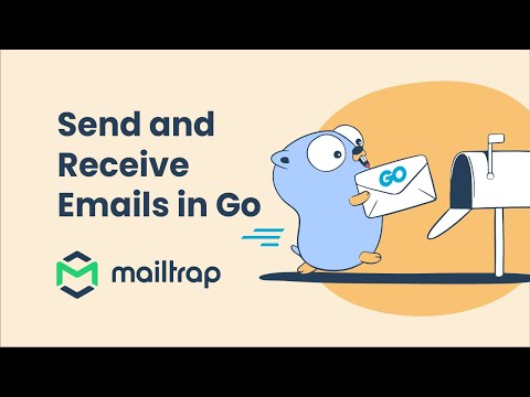 GoLang Tutorial: Send Emails with Go - Tutorial by Mailtrap