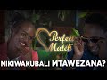 Nikiwakubali Mtawezana? Lady Dares Her Dates!