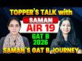 Topper's Talk with Saman - AIR 19 GAT B 2026 II 184/240 Marks I How she cracked GAT B ?