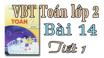 Vở bài tập toán lớp 2| kết nối tri thức với cuộc sống trang 53| bài 14 tiết 1 luyện tập chung