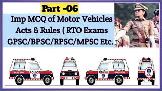 Lec-06 Imp MCQ on Motor Vehicle Acts & Rules I MCQ on NGT I RTO exams of GPSC/BPSC/MPSC/RPSC etc. I