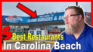 5 Best Restaurants in Carolina Beach