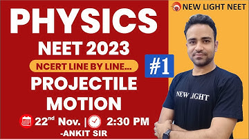 NEET 2022 | PHYSICS REVISION SERIES FOR NEET 2022 | PROJECTILE MOTION (L-#01) | ANKIT SIR #NTA #neet