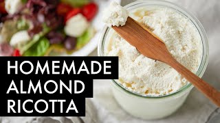 How To Make Homemade Ricotta (WITHOUT DAIRY!)
