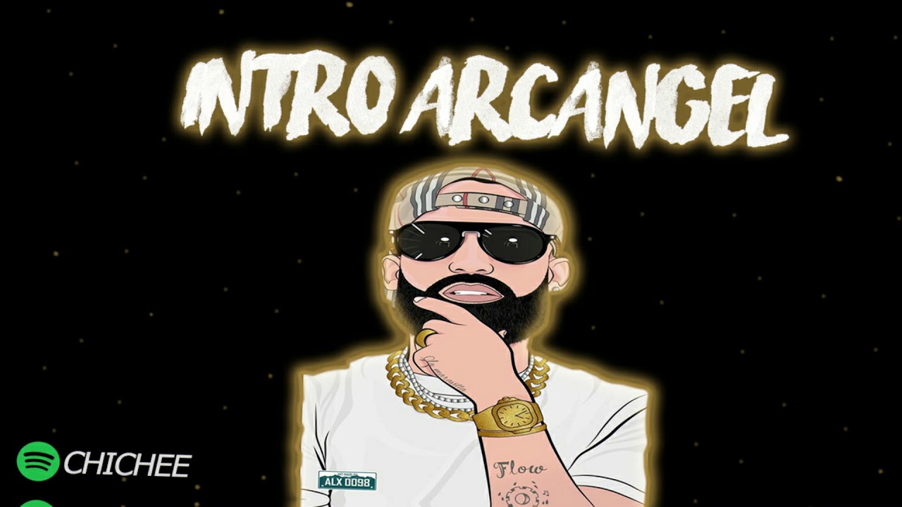 INTRO ARCANGEL -RKT- (ESPECIAL 1K) -CHICHEE - YouTube Music