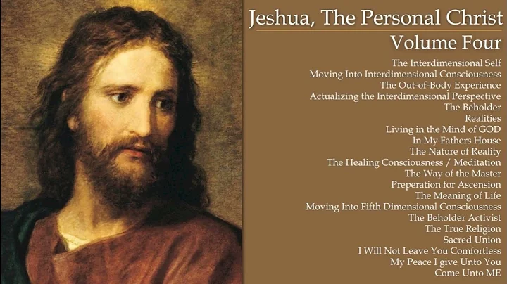 14  Jeshua, The Personal Christ Volume IV Moving into 5th Dimensional Consciousness