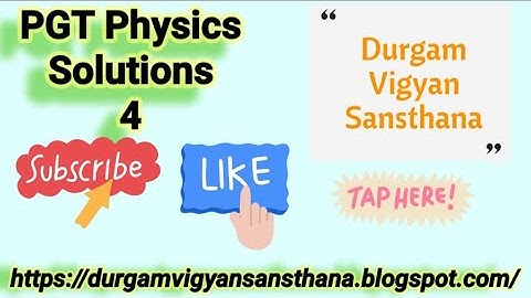 PGT Physics Solved Paper 2021 / up pgt physics previous year Question Paper Solution-4 / up pgt phys