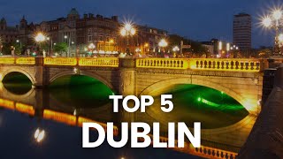 Top 5 Must See Spots In Dublin! | Unmissable Travel | Exploring Ireland | Best Places To Visit