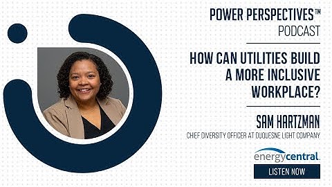 How Can Utilities Build a More Inclusive Workplace