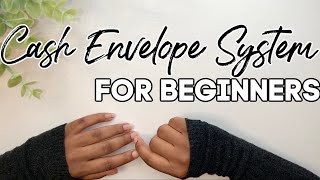 Cash Envelope System for Beginners | How to Start Budgeting | Budget for Beginners