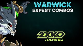 Warwick Expert Combos | 2XKO Guides