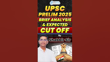 UPSC Prelims 2025: Conceptual, Applied & Shocking! | Cutoff Insights by Shabbir Sir | Edukemy