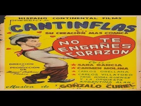 Cantinflas No te engañes corazon PELICULA COMPLETA