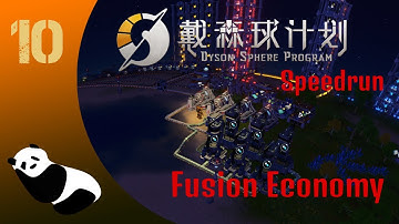 Dyson Sphere Program - Speedrun Ep10 - Fusion Economy