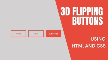 Build 3D Flipping Buttons In HTML & CSS