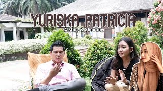 NGOBROL DENGAN YURISKA PATRICIA SUKA DUKA CASTING DAN PERTAMA SHOOTING FTV