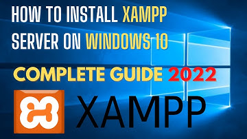 How to Install XAMPP Server on Windows 10 [ 2022 Update ] Step by Step Installation guide