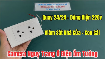 Camera Nguỵ Trang Ổ Điện Âm Tường Wifi Giá Rẻ, Camera Giấu Kín Kết Nối Wifi Xem Từ Xa Không Giới Hạn