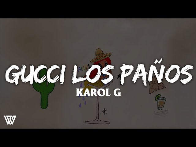 KAROL G - Gucci Los Paños (Letra/Lyrics) class=