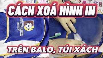 Cách xoá hình in trên cặp, balo, túi xách, giày dép, túi vải dễ dàng | Thế Giới Decal