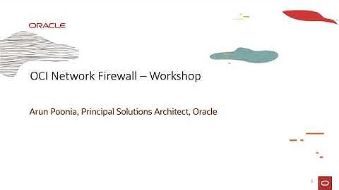 Overview of OCI Network Firewall Workshop