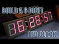 SDG #021 Build A 6 Digit 2.3" LED Clock