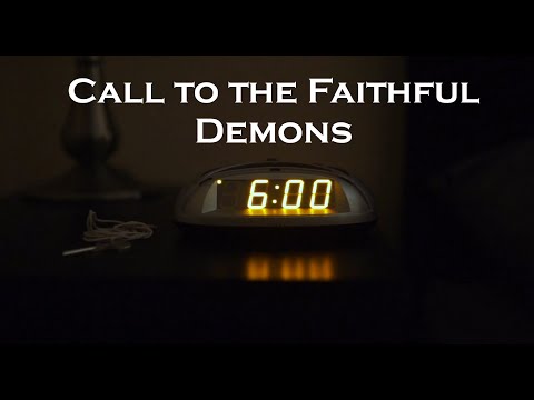 Call to the Faithful - Demons (Official Video)