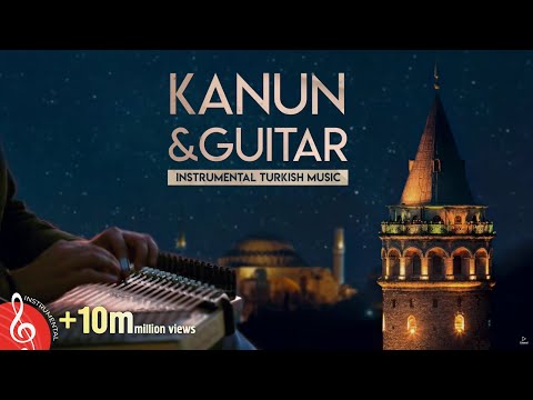 Instrumental Turkish Music | Kanun \u0026 Guitar -1 ♫ ᴴᴰ isimli mp3 dönüştürüldü.