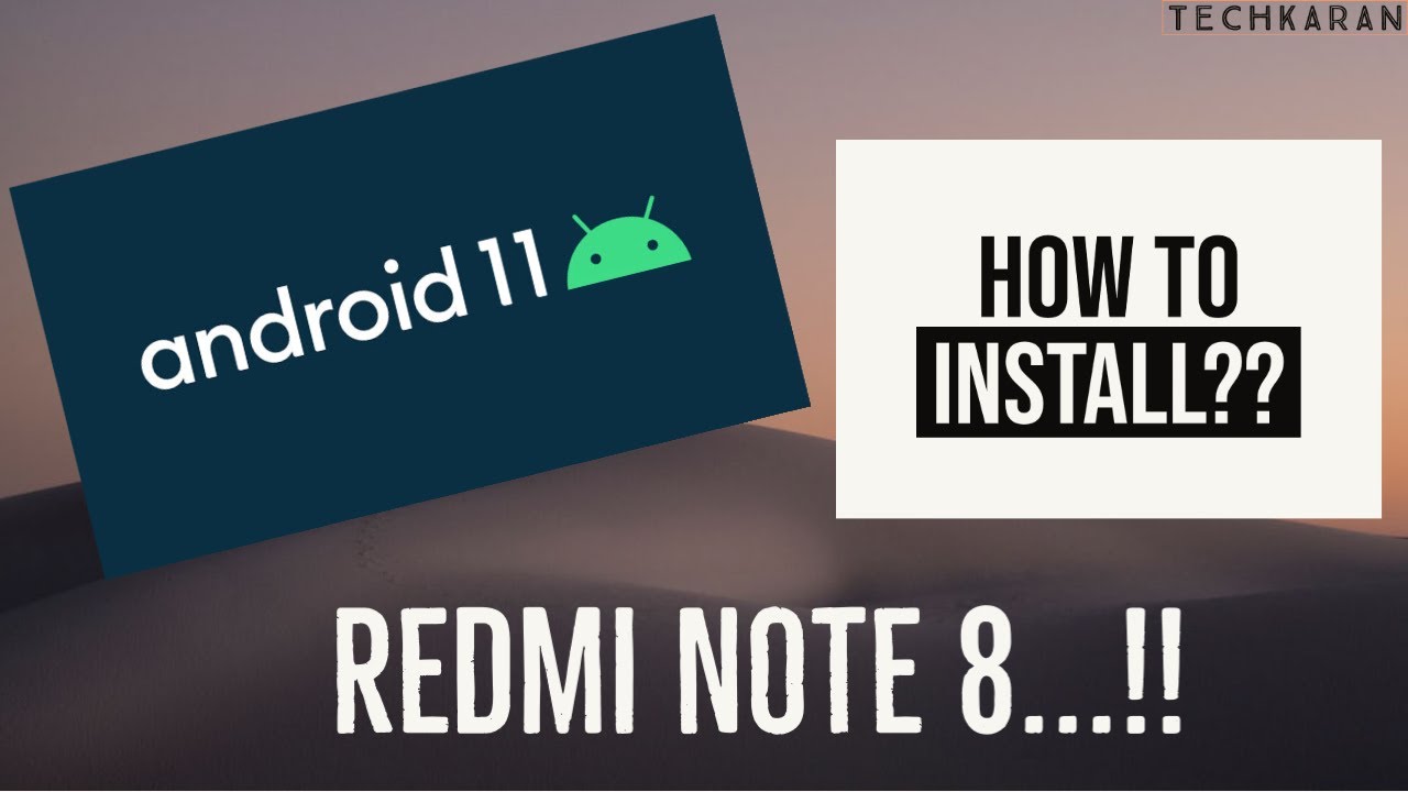 How to install Android 11 in Redmi Note 8?? - YouTube