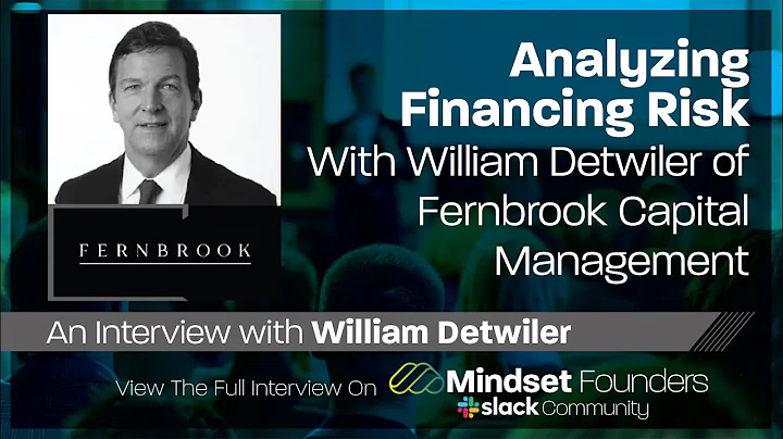 Analyzing Financing Risk, With William Detwiler of...