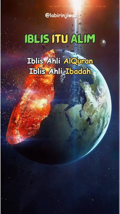 Renungan muhasabah diri ✨ Iblis itu ALIM ✨ nasehat menyentuh hati #shortvideo #katakatabijak