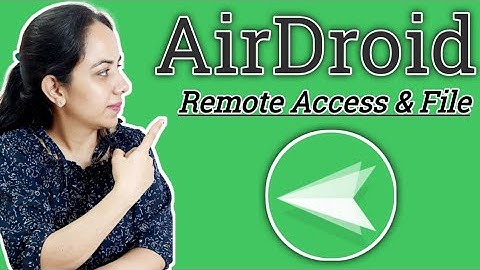 Airdroid: Remote Access and File | Remote File Transfer | Mobile to Mobile File Transfer app