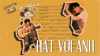 Miniatura de "Võ Việt Phương - Hát Với Anh (MV) | Hát Với Anh (EP)"