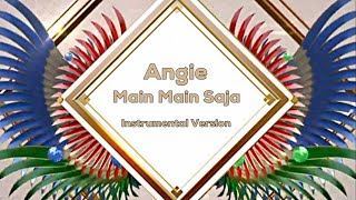 Download lagu Angie - Main Main Saja (Instrumental Version)